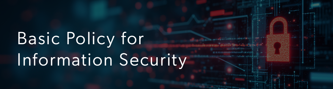 Basic Policy for Information Security